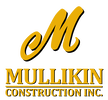 MULLIKIN CONSTRUCTION